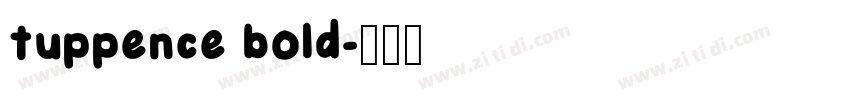 tuppence bold字体转换